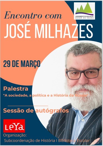 29 março - José Milhazes - encontro com - Agrupamento de Escolas