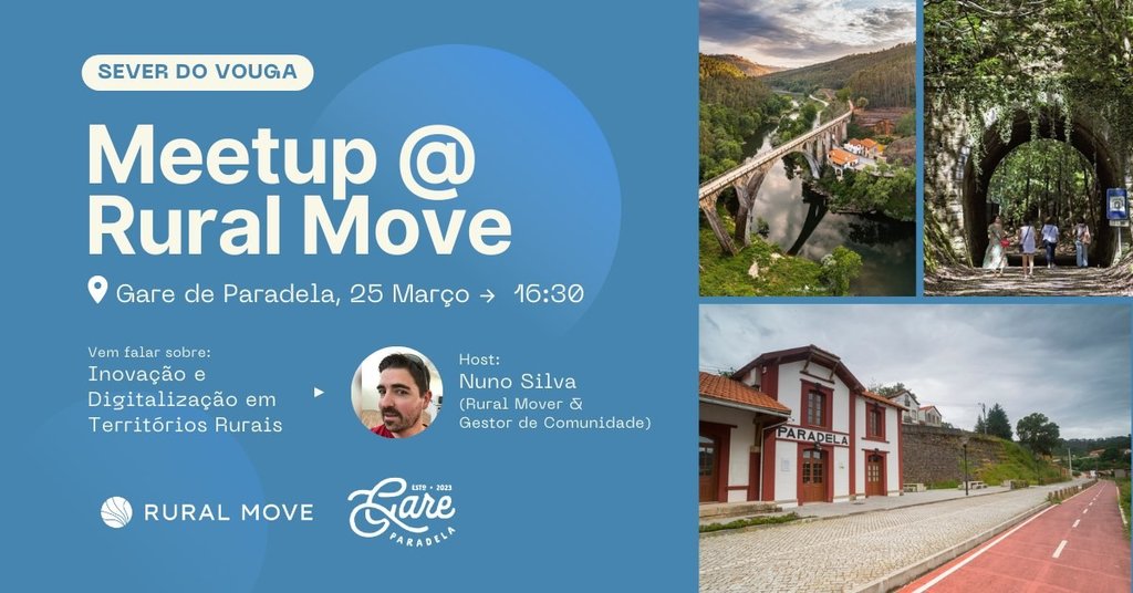 25 março - Meetup @ Rural Move - Gare de Paradela